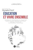 Couverture du livre « Éducation et vivre ensemble » de Mustapha Cherif aux éditions Les Points Sur Les I