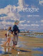 Couverture du livre « La Bretagne » de Gustave Geffroy aux éditions Mon Autre Librairie