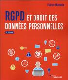 Couverture du livre « RGPD et droit des données personnelles (5e édition) » de Fabrice Mattatia aux éditions Eyrolles
