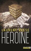 Couverture du livre « Héroïne » de Laurent Reese aux éditions Lbs