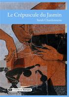 Couverture du livre « Le crépuscule du jasmin » de Sarah Chardonnens aux éditions Dashbook
