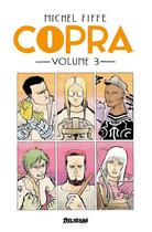 Couverture du livre « Copra Tome 3 » de Michel Fiffe aux éditions Delirium Editions