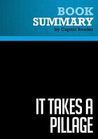 Couverture du livre « Summary: It Takes a Pillage : Review and Analysis of Nomi Prins's Book » de Businessnews Publish aux éditions Political Book Summaries