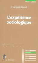 Couverture du livre « L'expérience sociologique » de Francois Dubet aux éditions La Decouverte