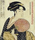 Couverture du livre « L'estampe japonaise ; miroir d'un monde éphémère » de  aux éditions Bnf Editions