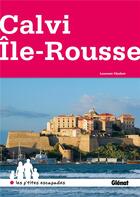 Couverture du livre « Autour de Calvi et Île-Rousse » de Laurent Chabot aux éditions Glenat