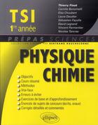 Couverture du livre « Physique-chimie ; TSI, 1ère année » de Finot aux éditions Ellipses