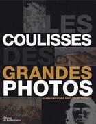 Couverture du livre « Les coulisses des grandes photos » de Colmet Daage Eric G aux éditions La Martiniere