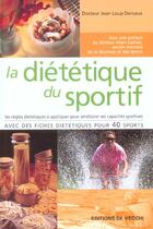 Couverture du livre « Dietetique du sportif (la) » de Dervaux aux éditions De Vecchi