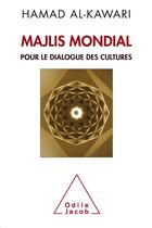 Couverture du livre « Majlis mondial ; pour le dialogue des cultures » de Hamad Al-Kawari aux éditions Odile Jacob