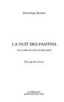 Couverture du livre « La nuit des pantins » de Dominique Rocher aux éditions Editions Le Manuscrit