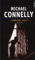 Couverture du livre « Darling Lilly » de Michael Connelly aux éditions Points