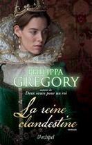 Couverture du livre « La reine clandestine » de Philippa Gregory aux éditions Archipel