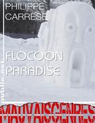 Couverture du livre « Flocoon Paradise » de Philippe Carrese aux éditions Publie.net