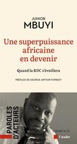 Couverture du livre « Une superpuissance africaine en devenir » de Mbuyi Junior aux éditions Editions De L'aube