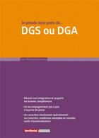 Couverture du livre « Je prends mon poste de DGS ou DGA (4e édition) » de Joel Clerembaux et Sebastien Duval et Fabrice Anguenot aux éditions Territorial