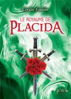 Couverture du livre « Le royaume de Placida » de Coralie Fouriau aux éditions Persee