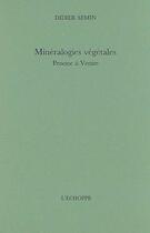 Couverture du livre « Minéralogies végétales : Penone à Venise » de Didier Semin aux éditions L'echoppe