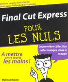 Couverture du livre « Final cut express pour les nuls » de Helmut Kobler aux éditions First Interactive