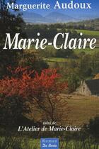 Couverture du livre « Marie-Claire ; l'atelier de Marie-Claire » de Marguerite Audoux aux éditions De Boree