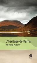 Couverture du livre « L'héritage de Karna » de HerbjORg Wassmo aux éditions Gaia Editions