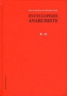 Couverture du livre « Encyclopédie anarchiste ; D-H » de Sebastien Faure aux éditions Des Equateurs