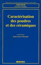 Couverture du livre « Caracterisation des poudres et des ceramiques » de Chermant aux éditions Hermes Science Publications