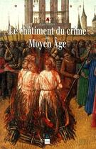 Couverture du livre « Le châtiment du crime au moyen âge » de Gonthier N aux éditions Pu De Rennes