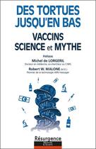 Couverture du livre « Vaccins : science et mythe ; des tortues jusqu'en bas » de Anonyme aux éditions Marco Pietteur