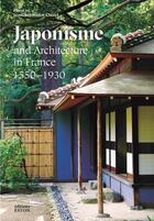 Couverture du livre « Japonisme and architecture in france - 1550-1930 » de Clusel J-S. aux éditions Faton