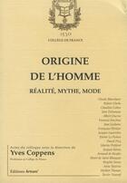 Couverture du livre « Origine de l'homme - realite, mythe, mode » de Yves Coppens aux éditions Picard