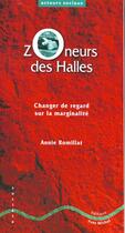 Couverture du livre « Zoneurs des halles » de Romillat Annie aux éditions Yves Michel