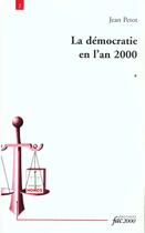 Couverture du livre « La Democratie En L'An 2000 » de Jean Petot aux éditions Fac