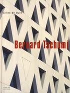 Couverture du livre « Bernard Tschumi » de Gilles De Bure aux éditions Norma