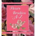 Couverture du livre « Fleurs brodées de A à Z » de  aux éditions Tutti Frutti