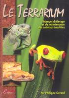 Couverture du livre « Le terrarium » de Philippe Gerard aux éditions Animalia