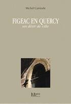 Couverture du livre « Figeac-en-Quercy, un désir de ville » de Michel Camiade aux éditions La Louve