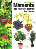 Couverture du livre « Mémento des fleurs et plantes horticoles (édition 2015) » de Pierre Gautreau et Alain Machefer aux éditions Hortivar