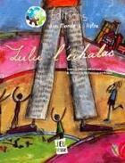 Couverture du livre « Lulu l'echalas » de Jeanne Taboni Miserazzi et Marie-Cecile Distinguin-Rabot aux éditions D'un Monde A L'autre