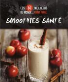 Couverture du livre « Smoothies santé » de  aux éditions Cardinal Editions