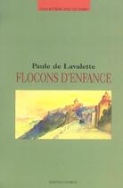 Couverture du livre « Flocons D'Enfance » de Paule De Lavalette aux éditions Seignobos