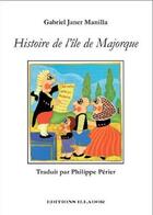 Couverture du livre « Histoire de l'île de Majorque » de Gabriel Janer Manilla aux éditions Illador