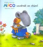 Couverture du livre « Nico voudrait un chien » de Weninger/Roehe aux éditions Nord-sud