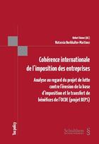 Couverture du livre « Cohérence internationale de l'imposition des entreprises » de Natassia Burkhalter-Martinez aux éditions Schulthess