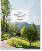 Couverture du livre « Great escapes Europe : the hotel book » de Angelika Taschen aux éditions Taschen