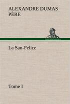 Couverture du livre « La san-felice, tome i - la san felice tome i » de Dumas Pere Alexandre aux éditions Tredition