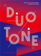 Couverture du livre « Duotone ; limited colour schemes in graphic design » de Design 360 aux éditions Flamant