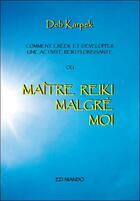 Couverture du livre « Maître Reiki malgré moi ; comment créer et développer une activité reiki florissante » de Deb Karpek aux éditions Niando