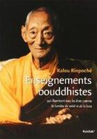 Couverture du livre « Enseignements bouddhistes » de Kalou Rinpoche aux éditions Kunchab