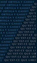 Couverture du livre « Qu'est-ce que lire ? » de Jose Ortega Y Gasset aux éditions Allia